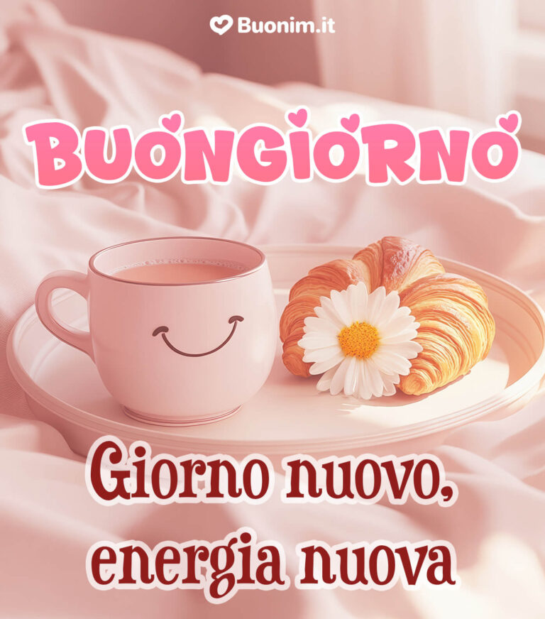 Immagini Di Buongiorno Nuove E Speciali Originali E Divertenti Per immagini-di-buongiorno-nuove-e-speciali-originali-e-divertenti-per
