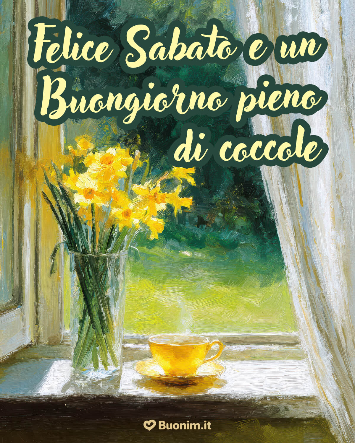 Auguri speciali di buongiorno e buon sabato pieni di coccole Tra fiori gialli e tè fumante, ti auguro un sabato morbido e sereno. Piccole coccole del mattino, perfette da condividere con chi ami e per scaldare il cuore.