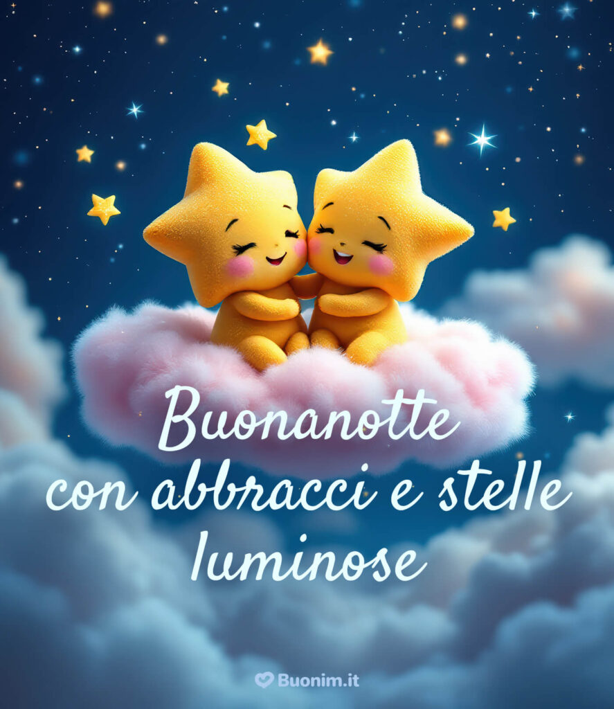 Immagini di Buonanotte con Abbracci Affettuosi e Dolcissimi - Buonim!