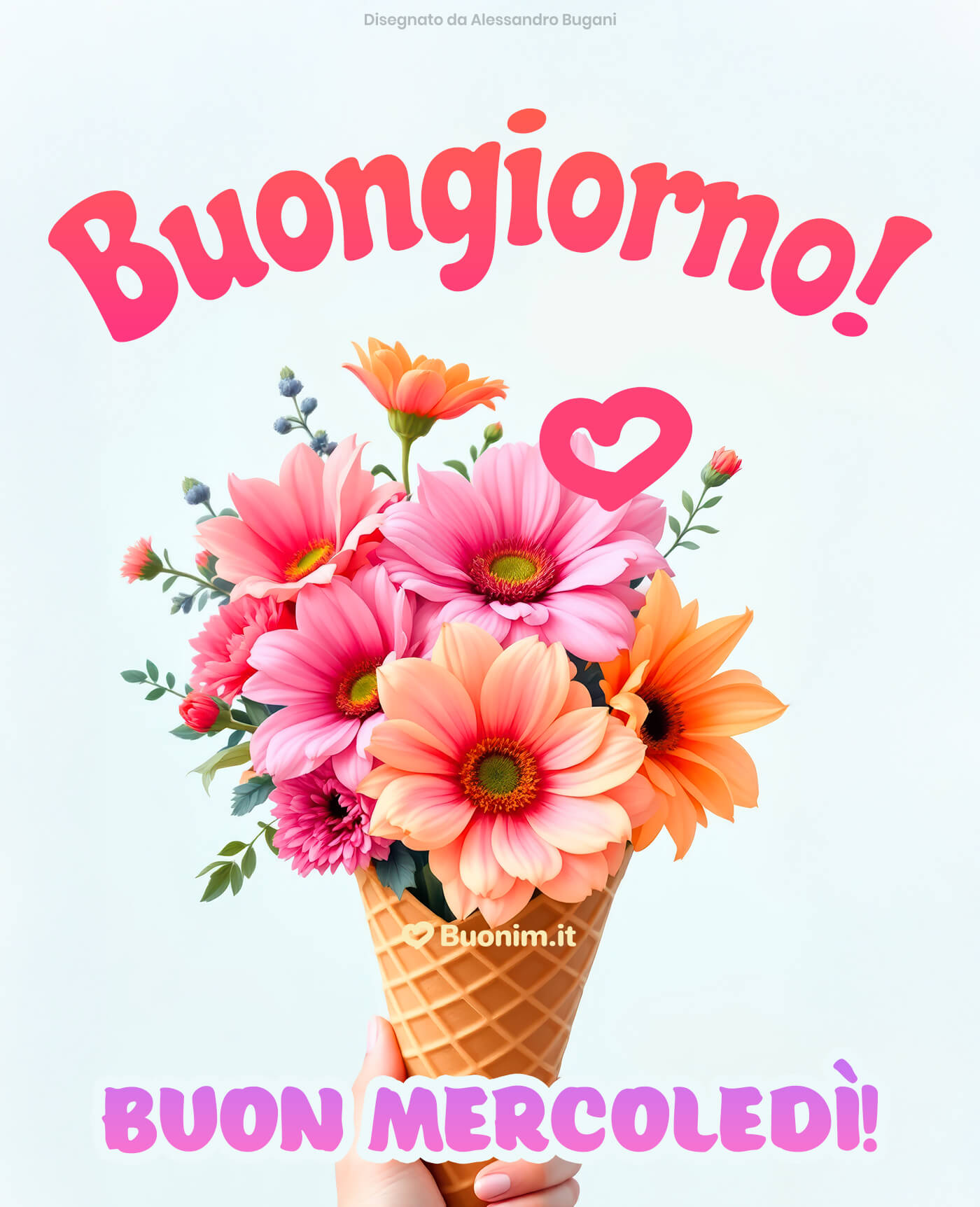 Buongiornissimo buon mercoledì con fiori e dolcezza Tra colori vivaci e un cuore pieno d’affetto, ti auguro un mercoledì leggero e sereno. Perfetta per mandare un buongiorno gentile e far nascere un sorriso.