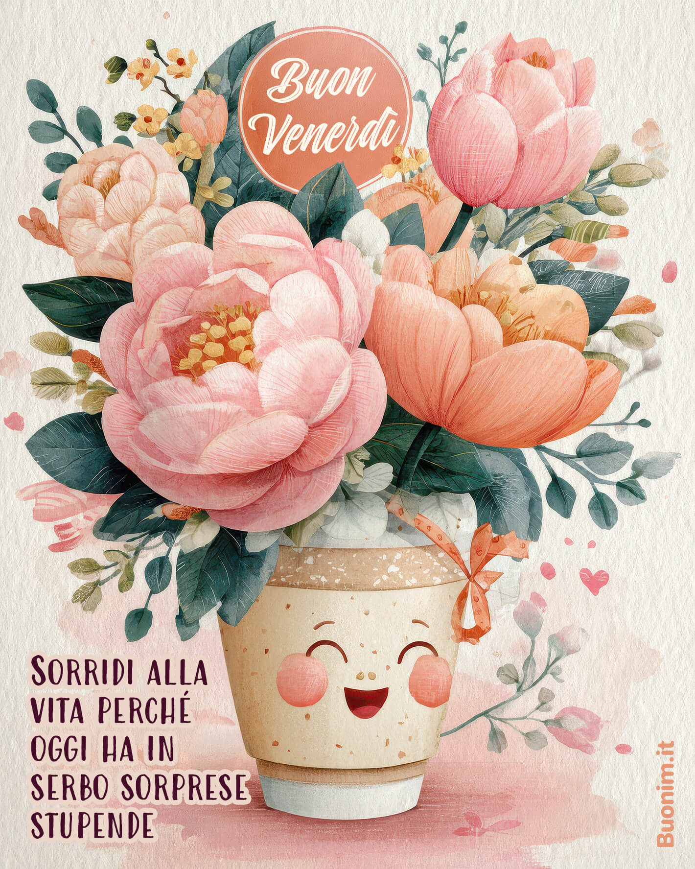 Che questa mattina di venerdì ti porti sorprese meravigliose e un sorriso. Buona giornata, con dolcezza e un pensiero gentile da condividere con chi ami.