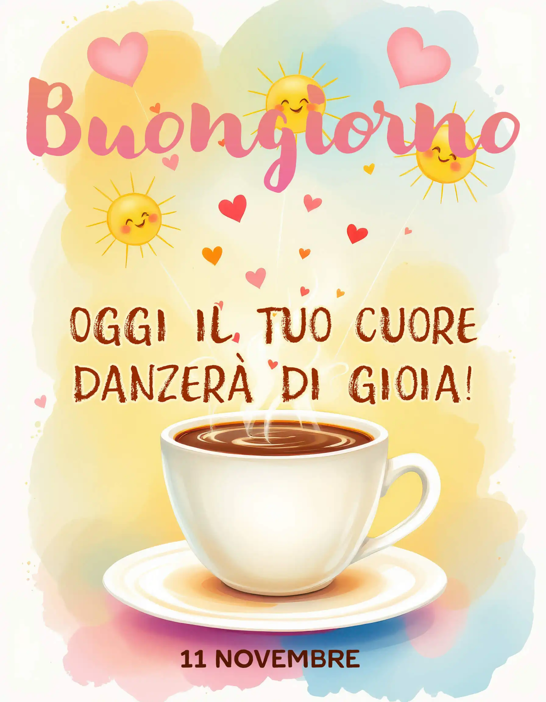 Buongiorno e buon 11 novembre, cuore in festa La tazza calda e i piccoli soli ti danno energia. Abbraccia la giornata con pace e amore e condividi questa dolcezza con chi merita un sorriso.