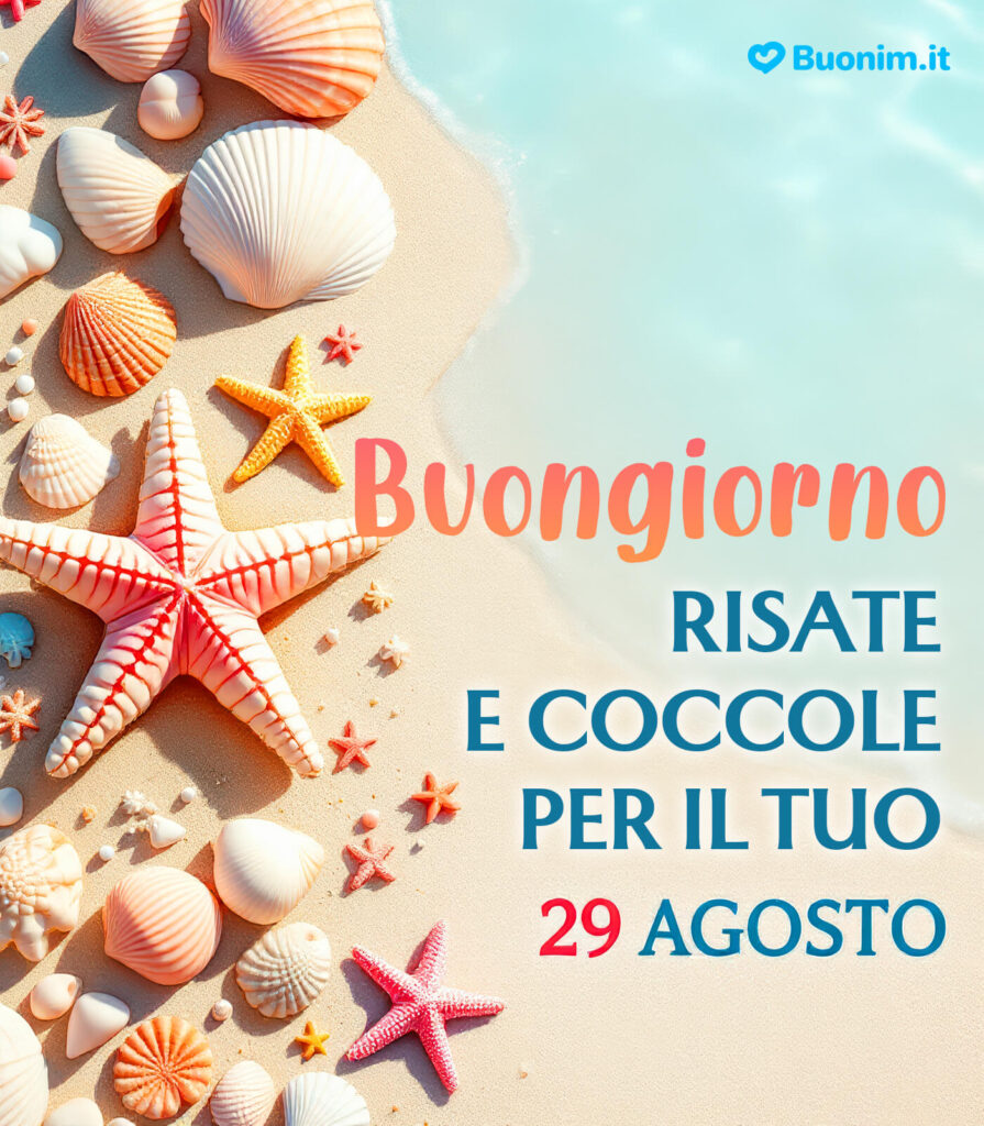 Felice 29 agosto con una cartolina piena di luce e dolcezza da inviare col cuore