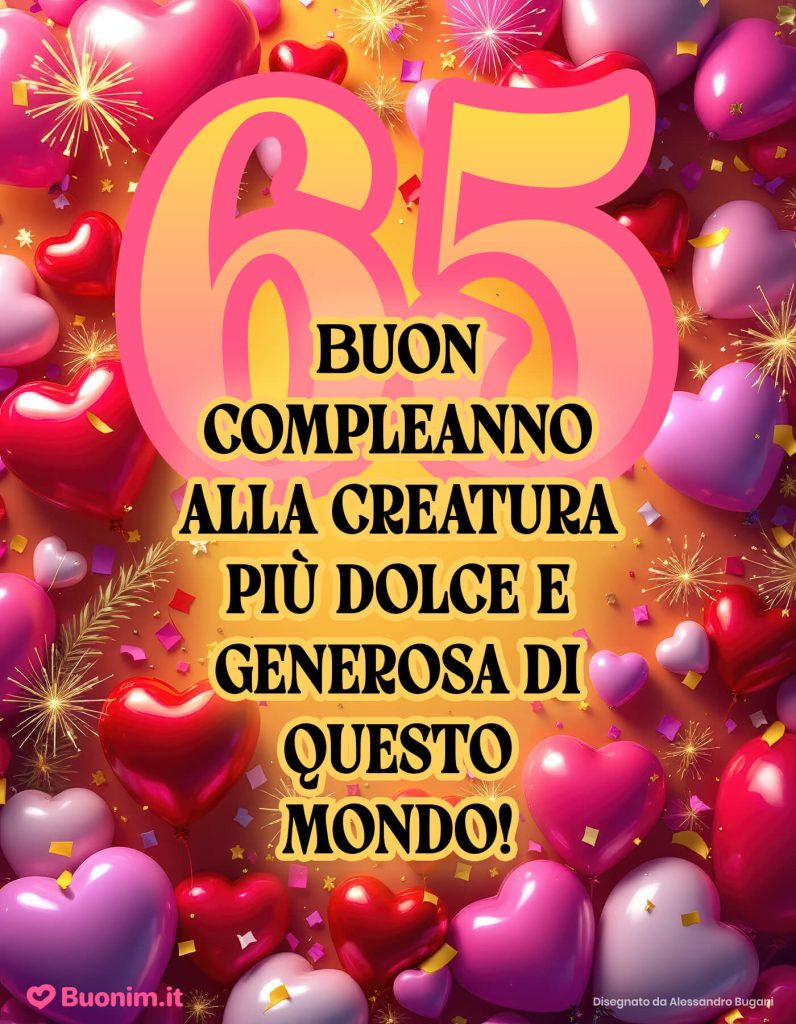 Frasi per un compleanno di 65 anni di una donna da leggere col sorriso e inviare subito con un click