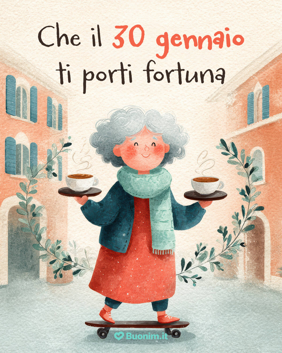 Giro in skate e auguri di buon 30 gennaio Oggi prendi la vita con leggerezza e condividi un caffè. Che il 30 gennaio ti porti fortuna, idee chiare e tanta dolcezza, come tra amici.