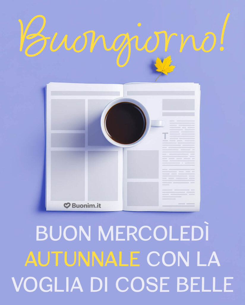 Immagini bellissime di buon mercoledì autunnale da condividere con il cuore