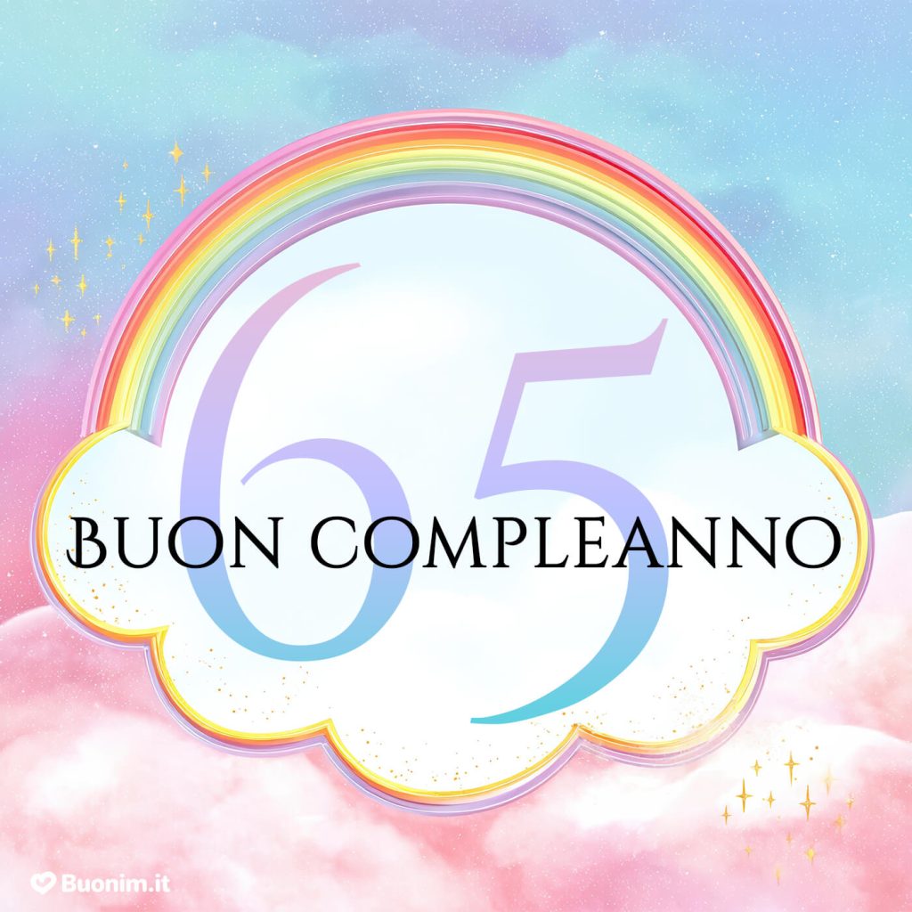 Immagini con auguri per una donna che compie 65 anni pronte da scaricare e condividere in ogni momento
