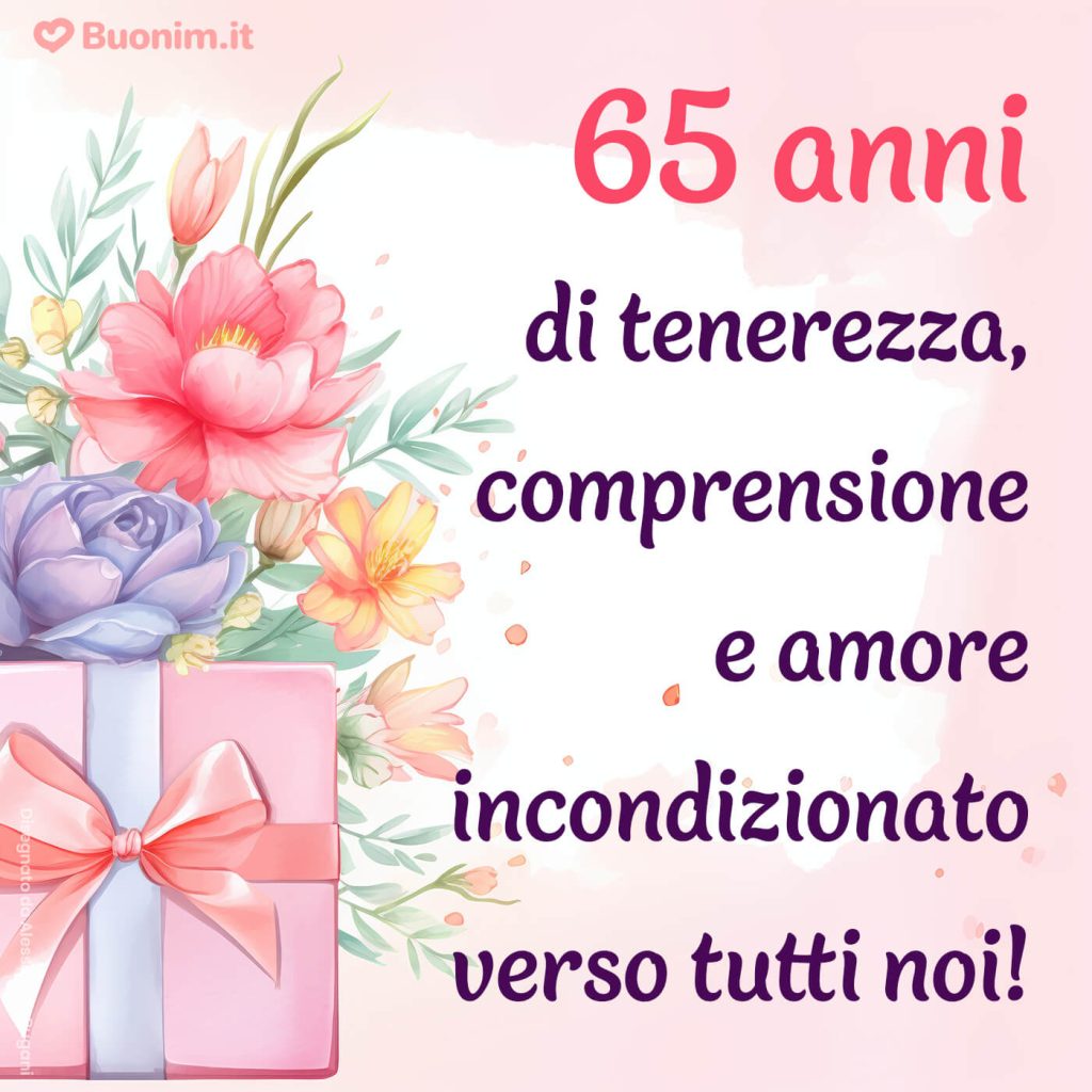 Immagini con frasi spiritose per il compleanno di una donna che compie sessantacinque anni e ha ancora mille sogni