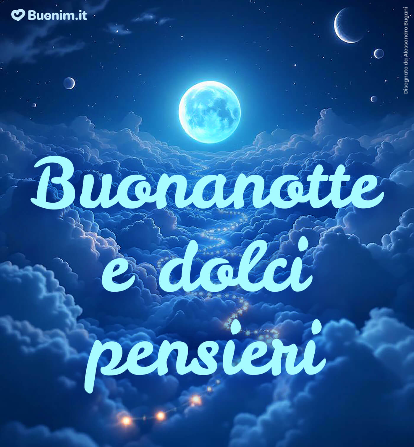 Immagine con frasi di buonanotte per amici veri Immagini di buonanotte per gli amici per mandare energia positiva prima del sonno