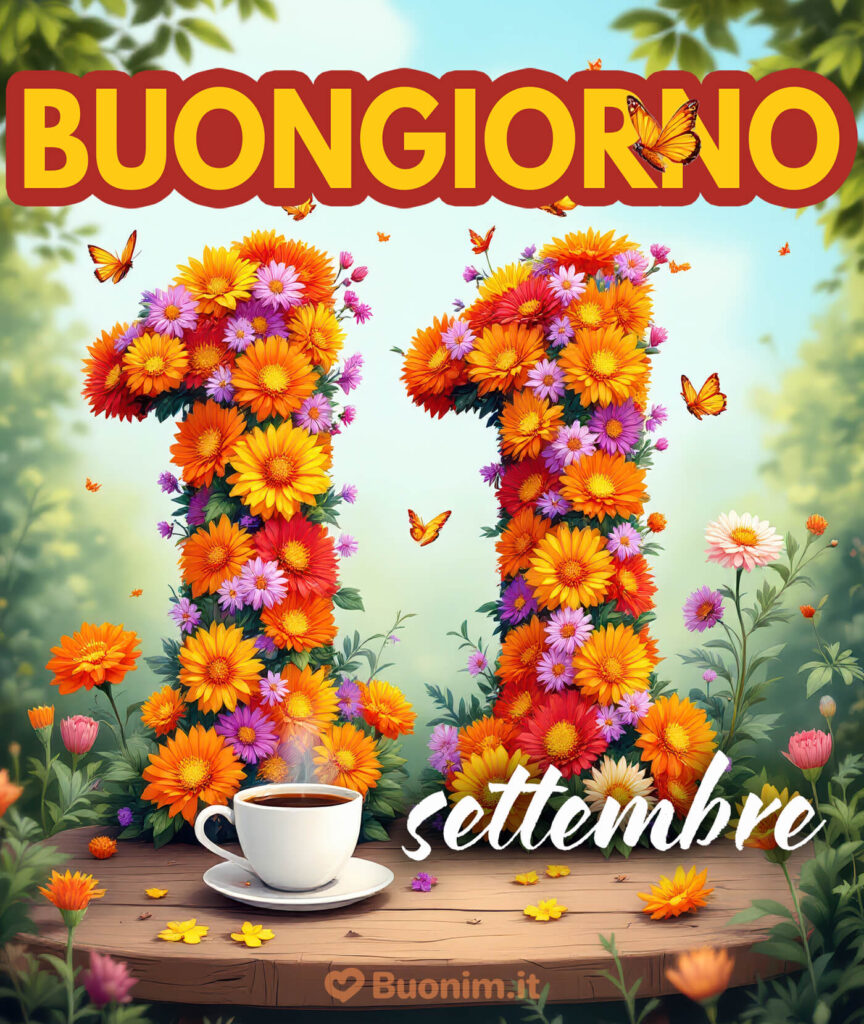 Immagini nuove di buongiorno 11 settembre per iniziare la giornata con energia e luce nel cuore