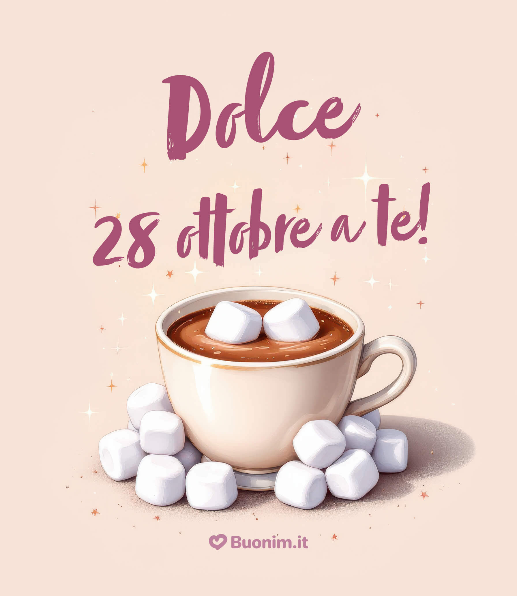 Dolce 28 ottobre con cioccolata e coccole Marshmallow soffici e tazza calda come un abbraccio scrivi un pensiero gentile manda l’immagine e riempi la giornata di dolcezza