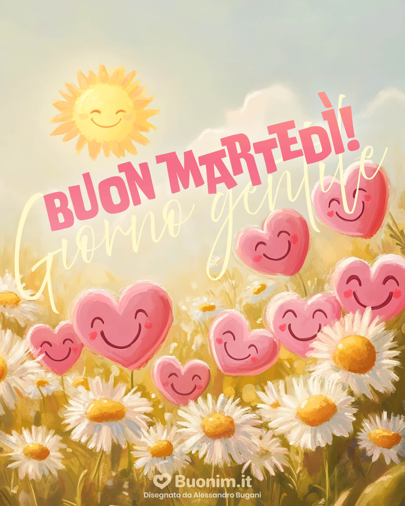 Martedì dolcissimo tra margherite e cuori sorridenti Tra margherite e cuoricini rosa, arriva un buongiorno pieno di luce. Ti auguro un martedì sereno e allegro, con tanta dolcezza da condividere con chi vuoi bene.