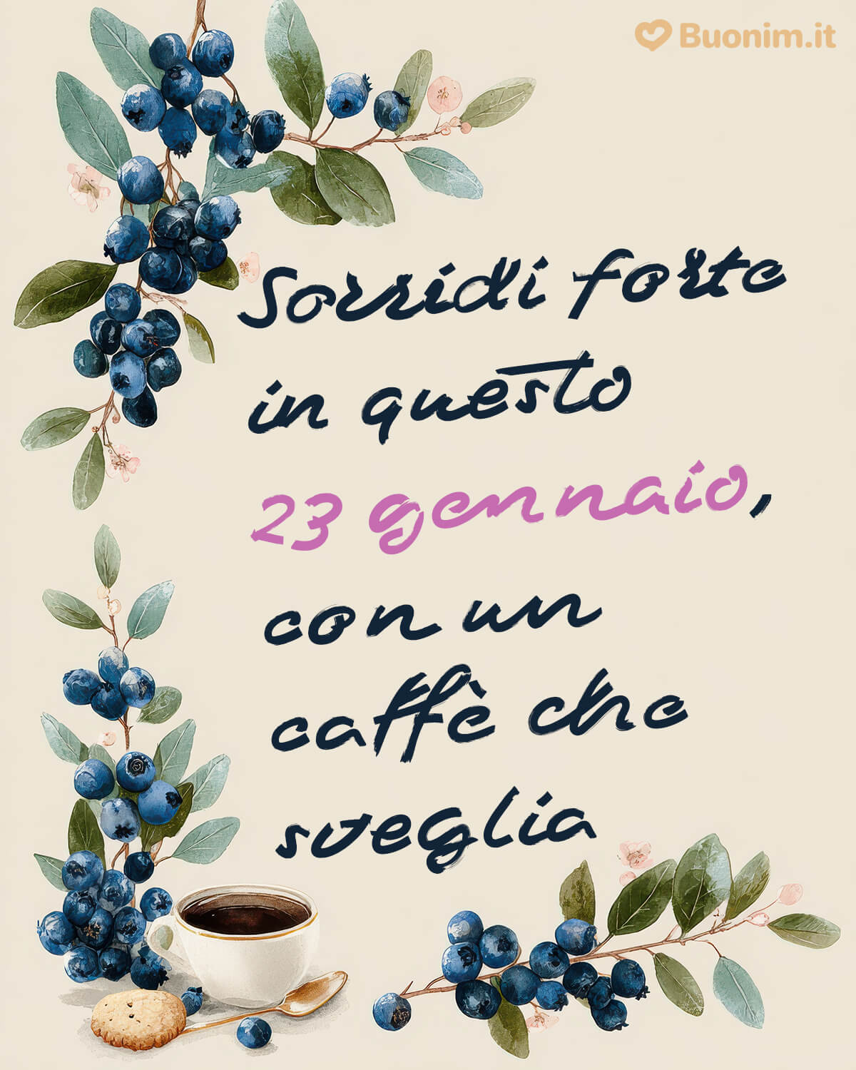 Mirtilli e caffè per sorridere il 23 gennaio Mirtilli e caffè per sorridere il 23 gennaio