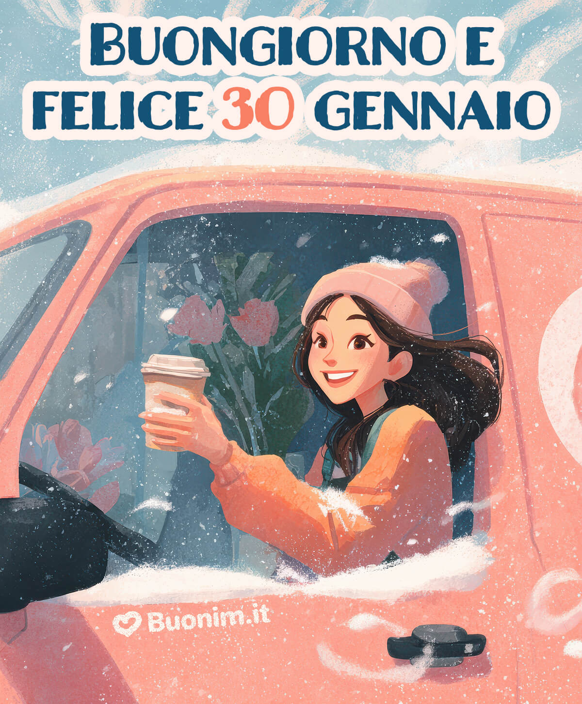 Neve sul parabrezza e Felice 30 gennaio Parti con un sorso caldo e un sorriso, anche se fuori fa freddo. Ti auguro un 30 gennaio leggero, con buone energie e incontri gentili da ricordare.