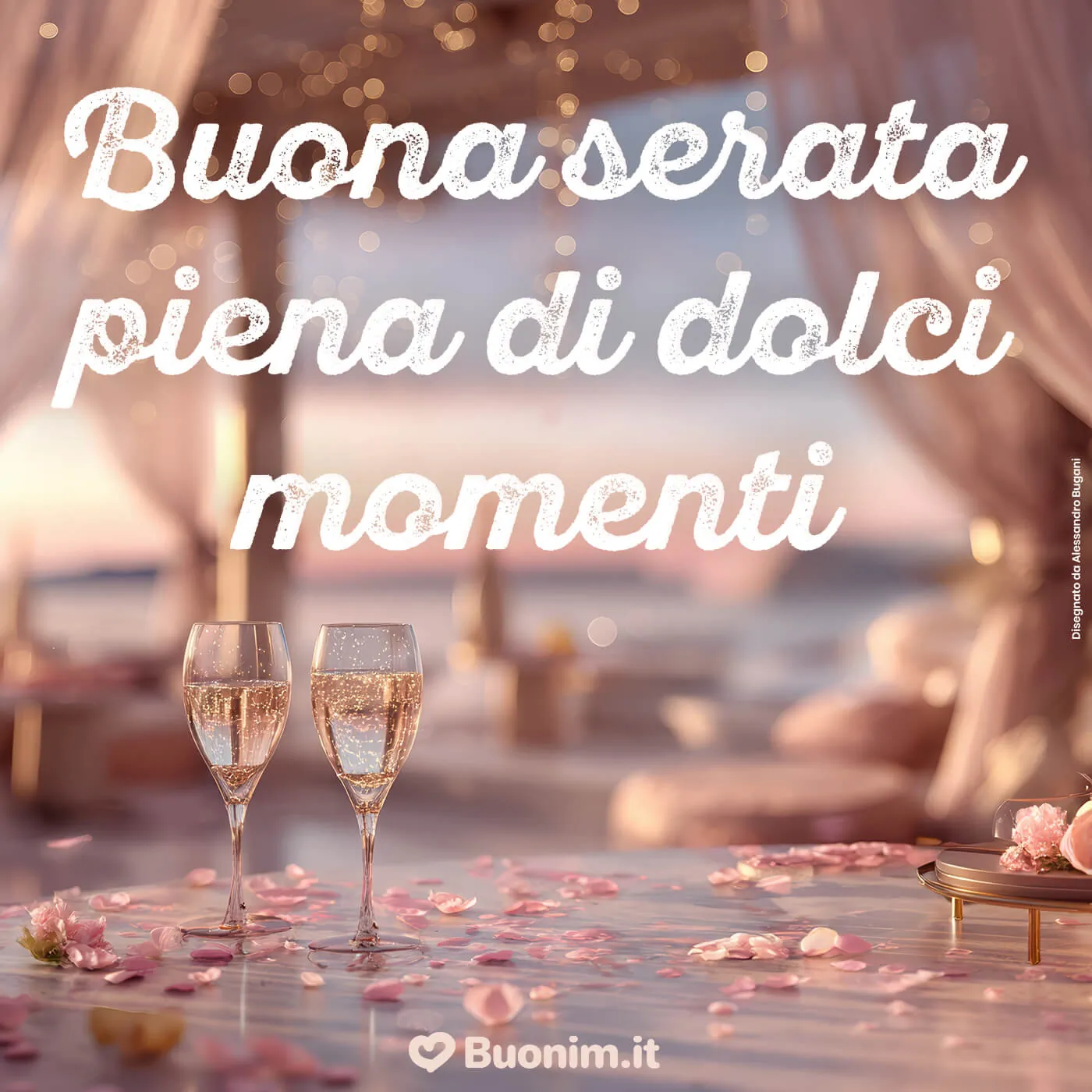 Ogni sera è più bella se qualcuno ti pensa con affetto