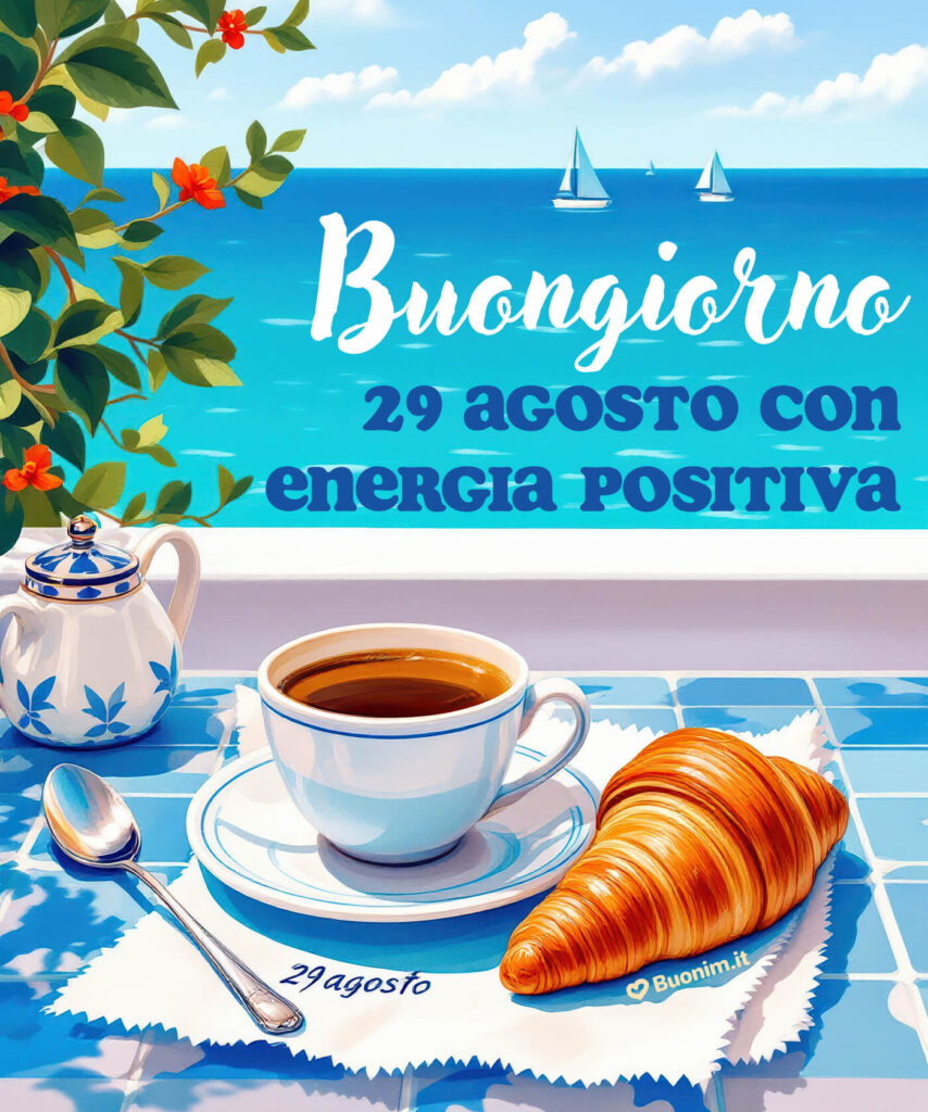 Scarica immagini nuove di buongiorno 29 agosto e regala un sorriso dolcissimo a chi ami