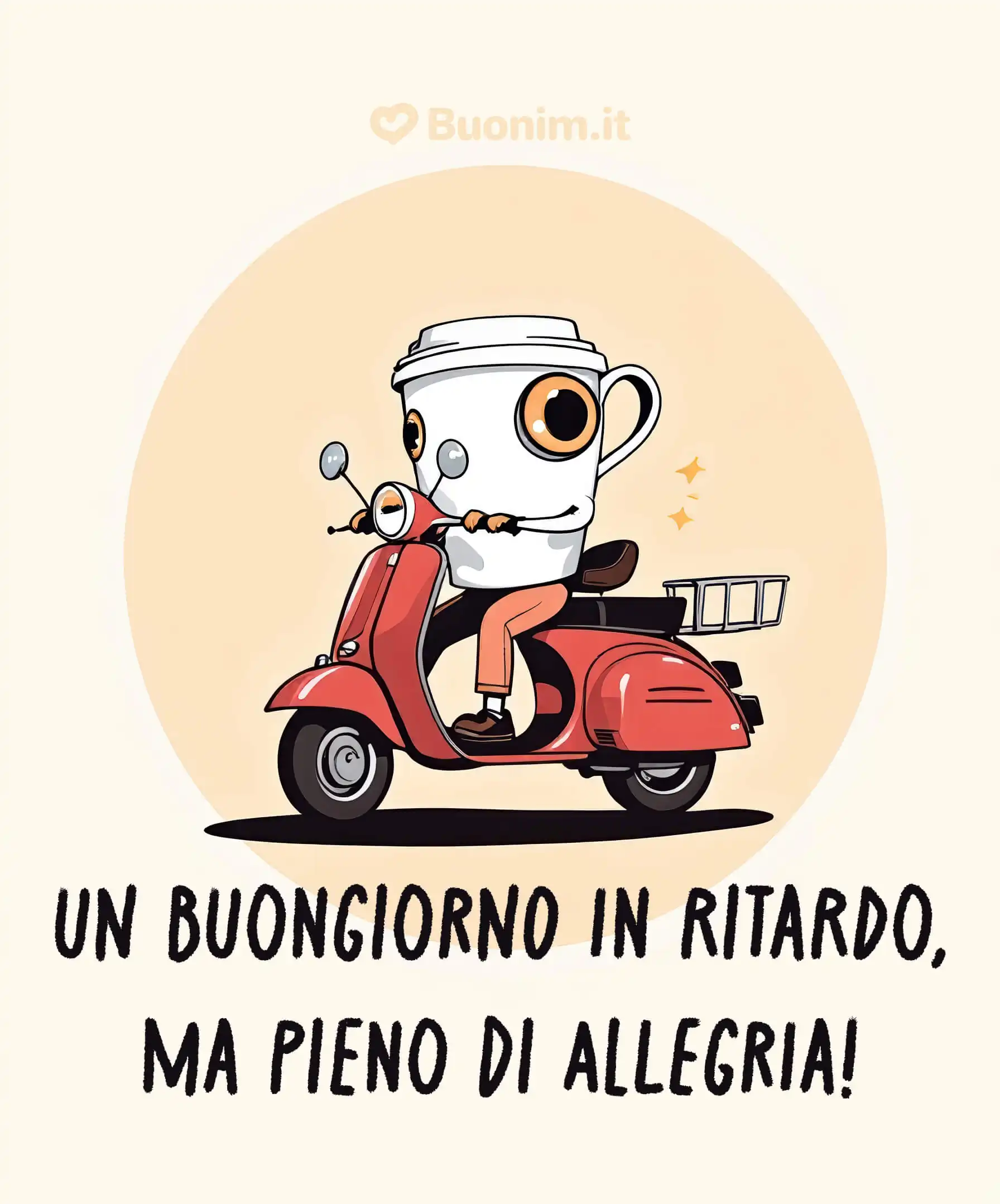 Un buongiorno in ritardo ma pieno di allegria Sfreccio con un sorriso per portarti il mio saluto simpatico e augurarti una giornata piena di buonumore e leggerezza