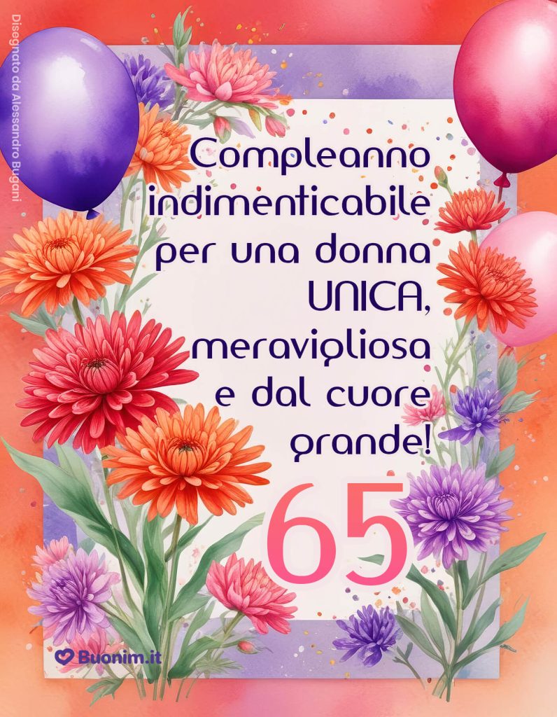 Tanti auguri per i 65 anni con biglietti da scaricare e inviare su WhatsApp pieni di affetto e allegria