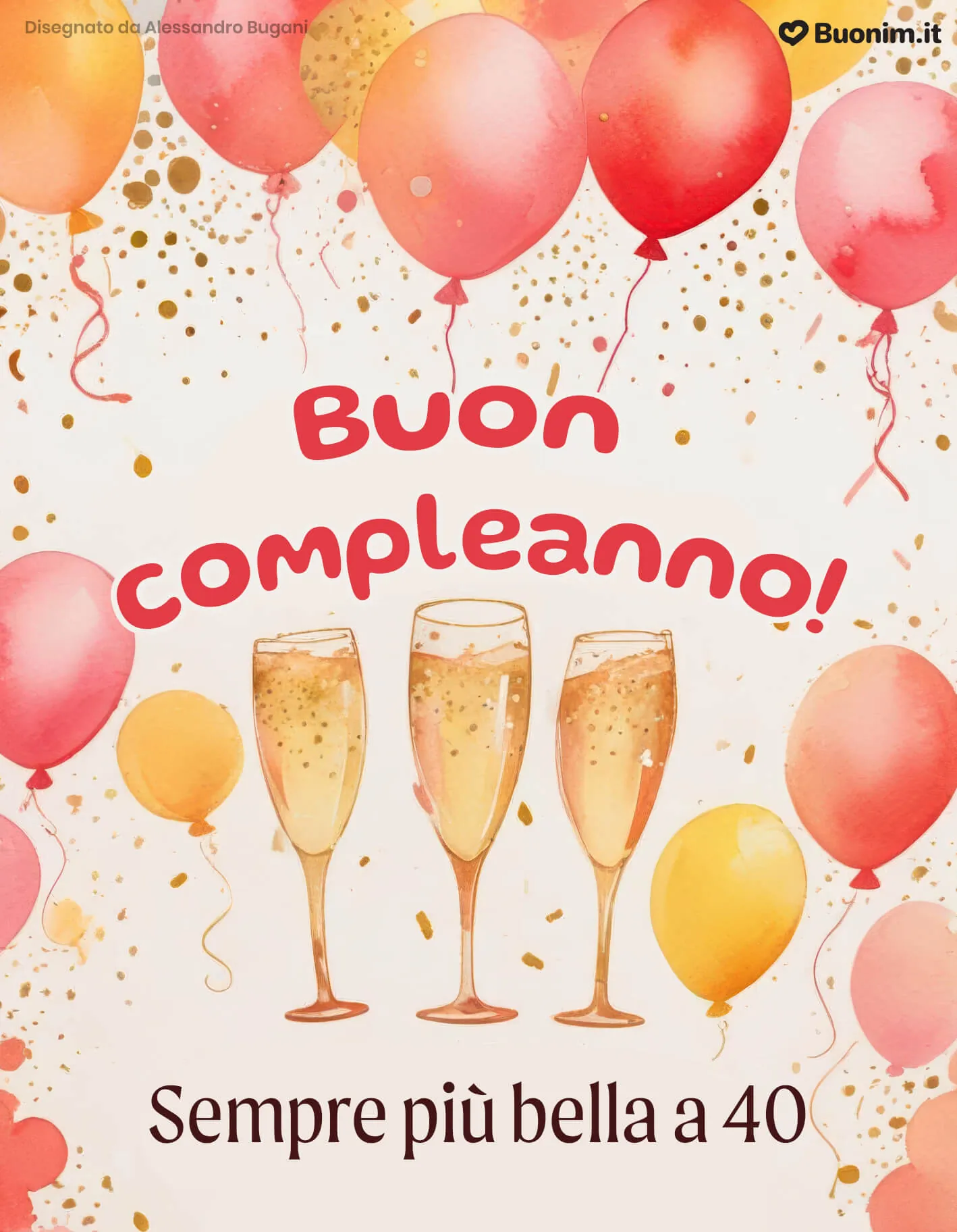Tanti auguri per una donna che compie 40 anni con eleganza e un pizzico di follia