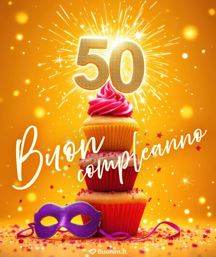 Tantissimi auguri di buon compleanno per i 50 anni con amore infinito