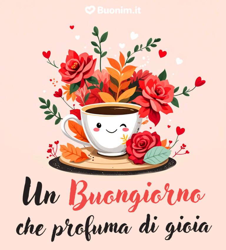 Immagini di Buongiorno Nuove e Speciali con Frasi bellissime da Inviare ...
