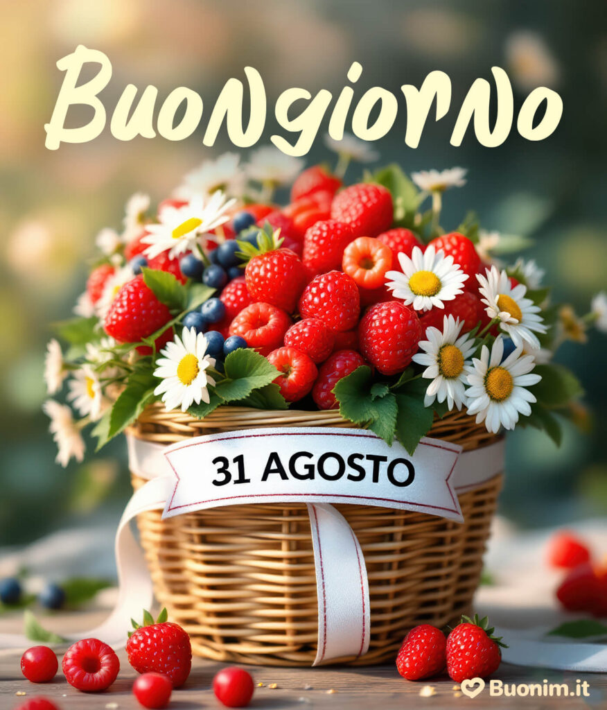 Un’immagine nuovissima di Buongiorno per illuminare il cuore delle persone care nell’ultimo giorno d’estate